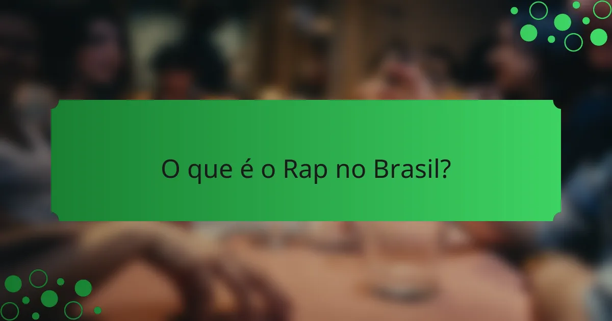 O que é o Rap no Brasil?